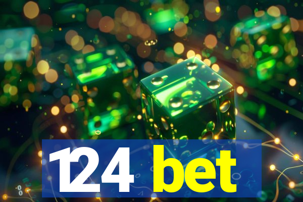 124 bet